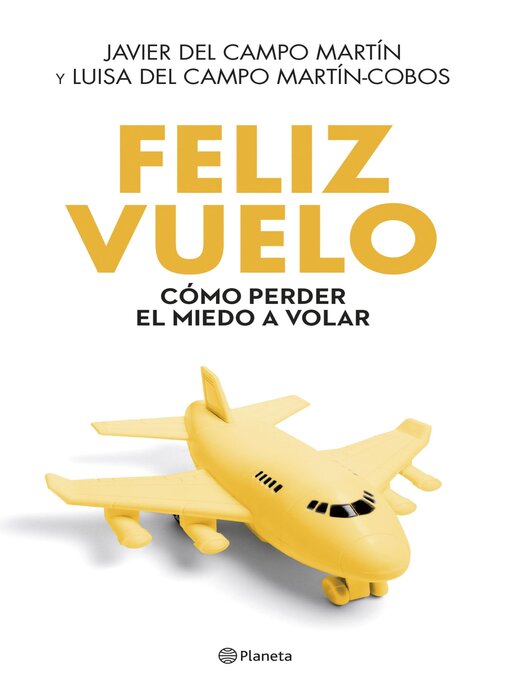 Title details for Feliz vuelo by Javier del Campo Martín - Available